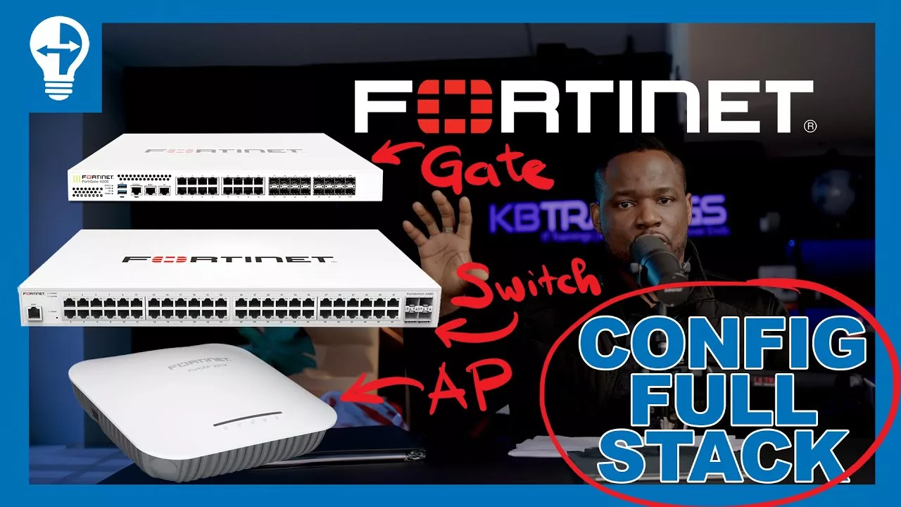 Installez Fortinet en 30 Minutes : De A à Z avec FGT, FSW & FAP | SD-WAN, FortiLink, VLAN, SSID...